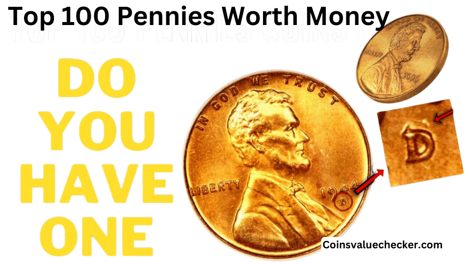 Top 100 Pennies Worth Money