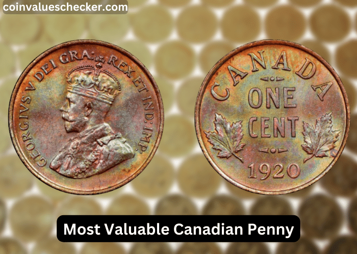 Top 10 Most Valuable Canadian Penny Worth Money