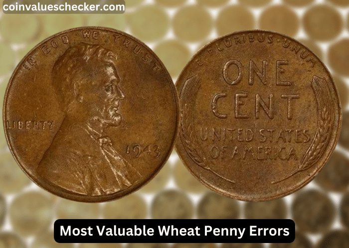 Top 11 Most Valuable Wheat Penny Errors (With Pictures)